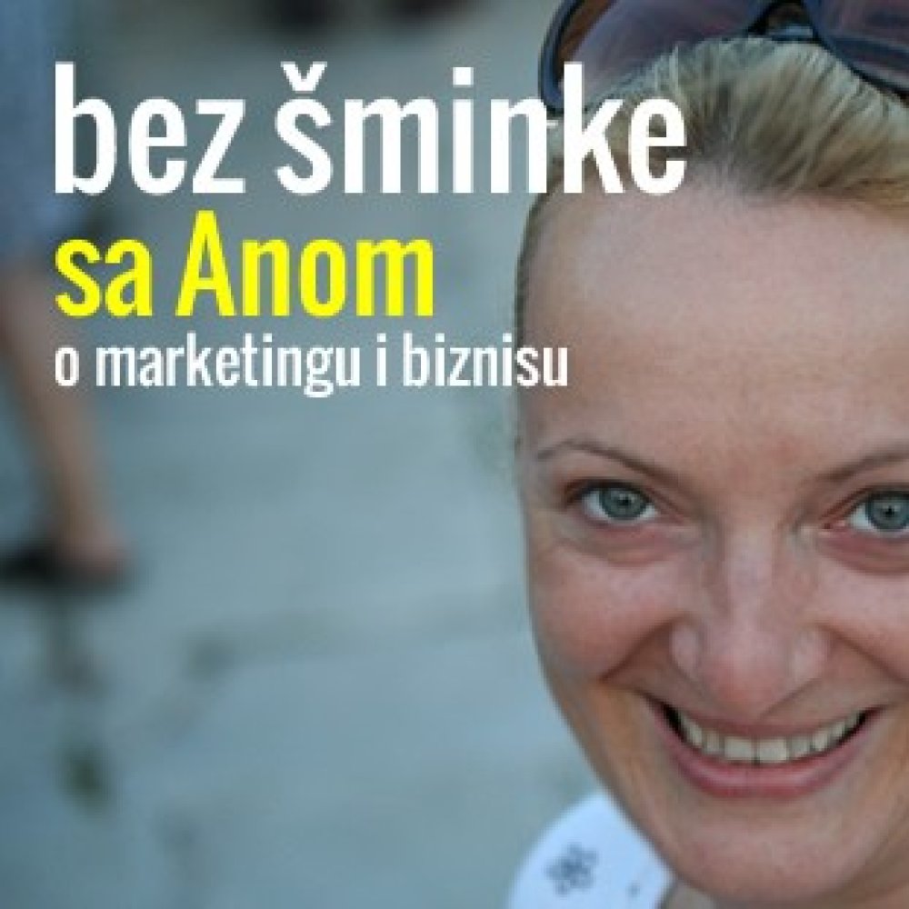 Bez šminke sa Anom o biznisu