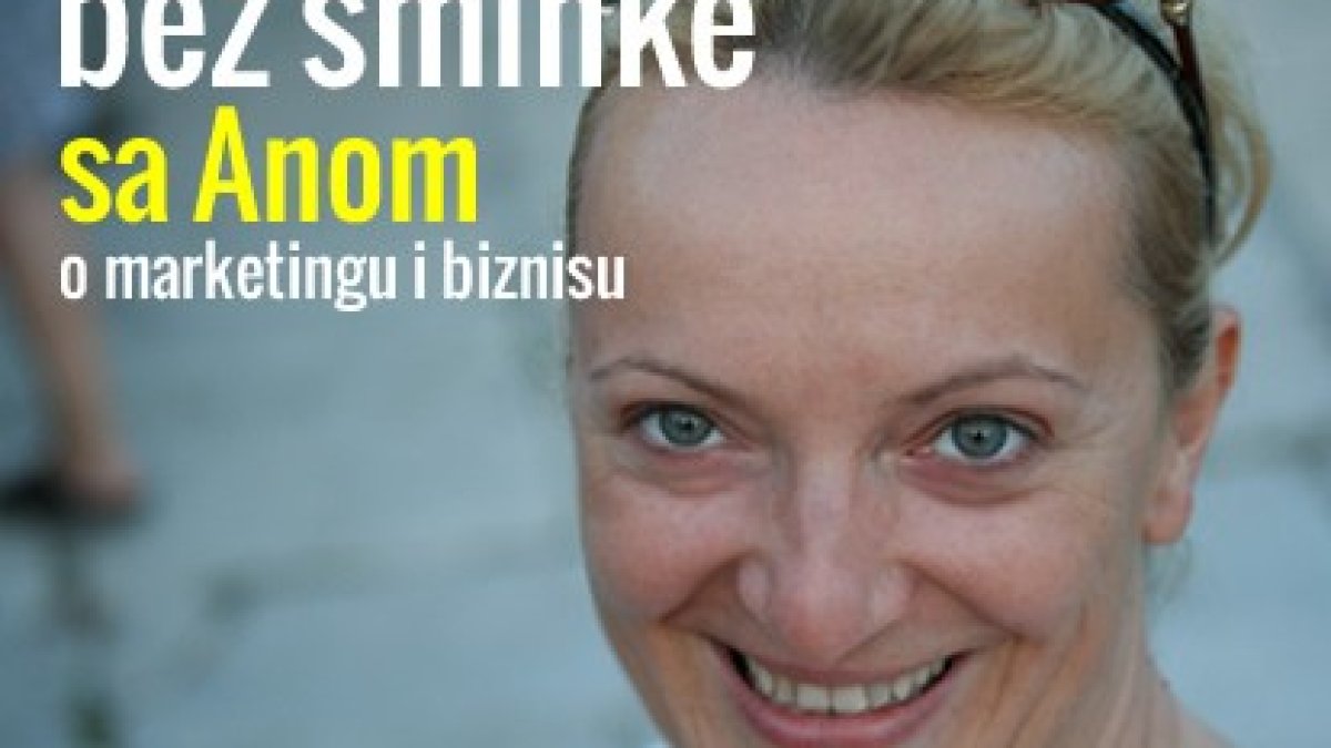 Bez šminke sa Anom o biznisu